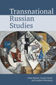 Book cover of: Transnational Russian Studies. By: Andy Byford