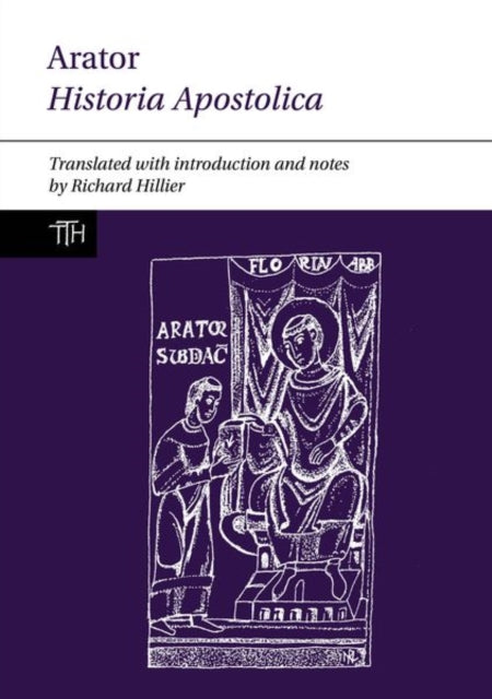 Book cover of: Arator: Historia Apostolica. By: Richard J. Hillier