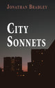 Book cover of: City Sonnets. By: Jonathan Bradley