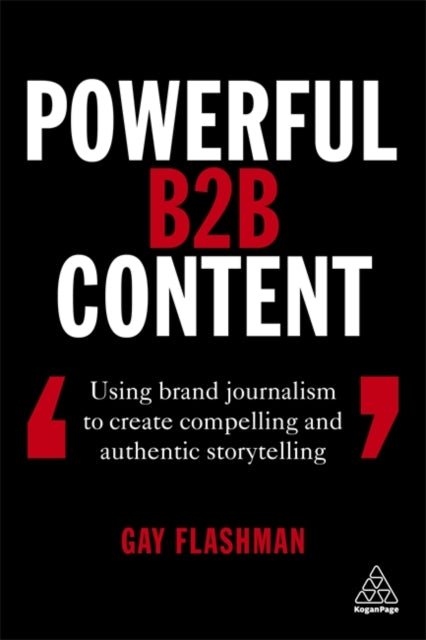 Book cover of: Powerful B2B Content. By: Gay Flashman