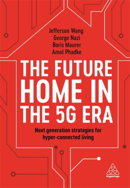 Book cover of: Future Home in the 5G Era. By: George Nazi