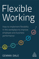 Book cover of: Flexible Working. By: Gemma Dale