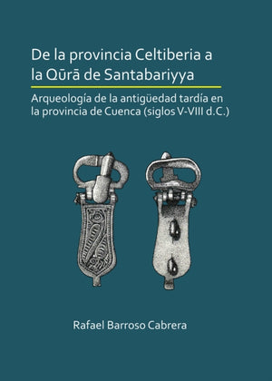 De la provincia Celtiberia a la qura de Santabariyya