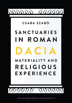 Sanctuaries in Roman Dacia
