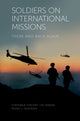 Book cover of: Soldiers on International Missions. By: Stéphanie Vincent Lyk-Jensen