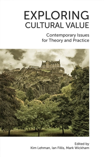 Book cover of: Exploring Cultural Value. By: Kim Lehman