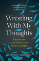 Book cover of: Wrestling With My Thoughts. By: Sharon Hastings