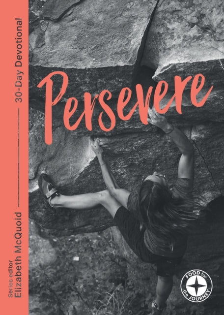 Book cover of: Persevere. By: Elizabeth McQuoid