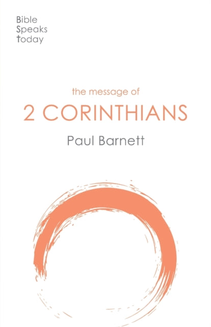 The Message of 2 Corinthians