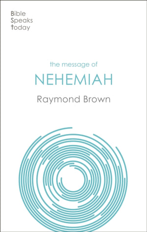 Message of Nehemiah, God's Servant In A Time Of Change