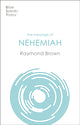 Message of Nehemiah, God's Servant In A Time Of Change 9781789744002 Raymond Brown