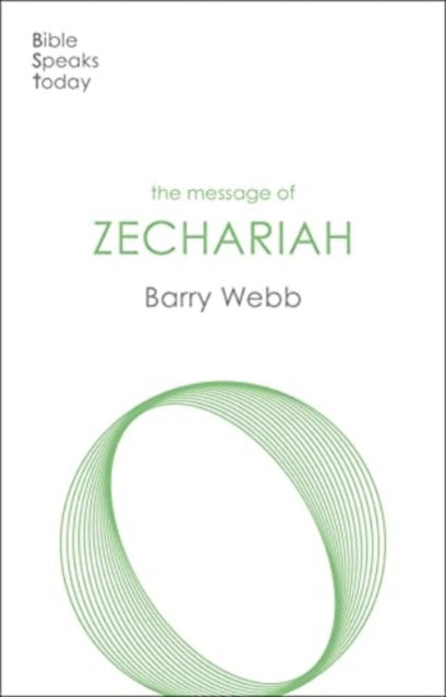 Book cover of: Message of Zechariah. By: Barry G. Webb