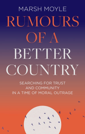 Rumours of a Better Country