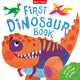 Book cover of: First Dinosaur Book