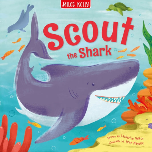 Book cover of: Sea Stories Scout the Shark. By: Catherine Veitch