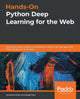 Book cover of: Hands-On Python Deep Learning for the Web. By: Anubhav Singh