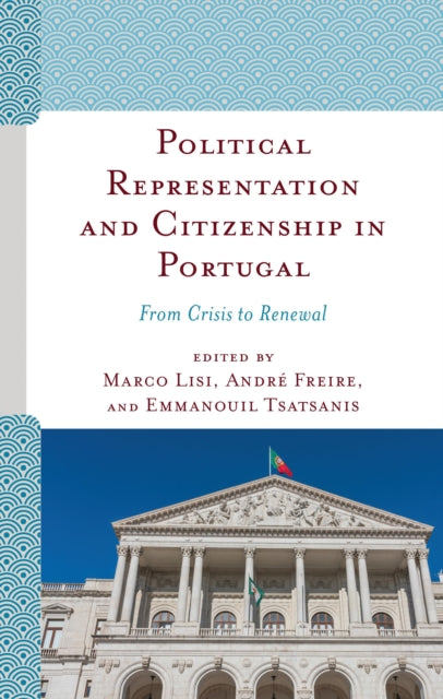 Book cover of: Political Representation and Citizenship in Portugal. By: Marco Lisi