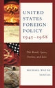 Book cover of: United States Foreign Policy 1945-1968. By: Michael Wayne Santos