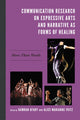Book cover of: Communication Research on Expressive Arts and Narrative as Forms of Healing. By: Kamran Afary