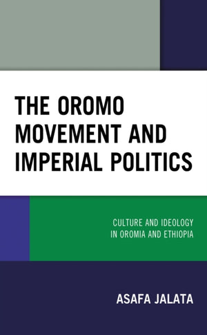 The Oromo Movement and Imperial Politics