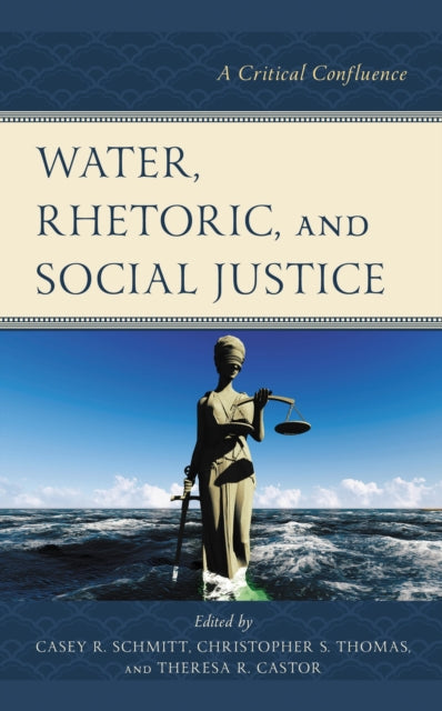 Book cover of: Water, Rhetoric, and Social Justice. By: Roundtree Mi PEDELTY