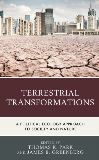 Book cover of: Terrestrial Transformations. By: Thomas K. Park