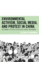 Book cover of: Environmental Activism, Social Media, and Protest in China. By: Elizabeth Brunner