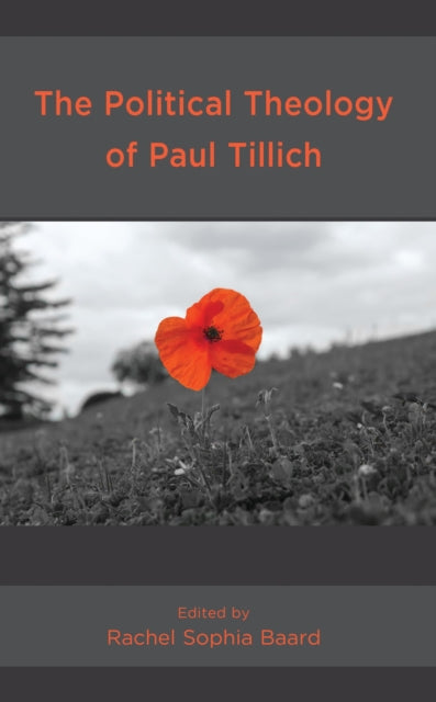 Book cover of: Political Theology of Paul Tillich. By: Rachel Sophia Baard