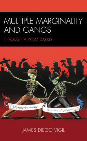 Multiple Marginality and Gangs