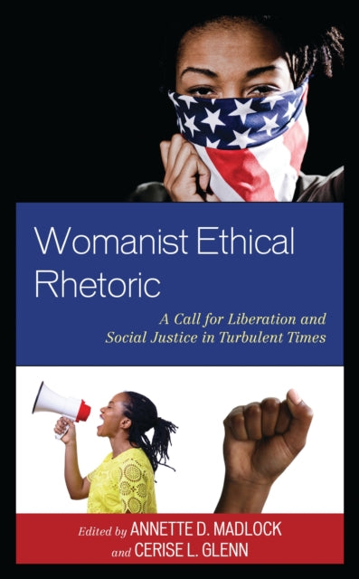 Book cover of: Womanist Ethical Rhetoric. By: Annette D. Madlock