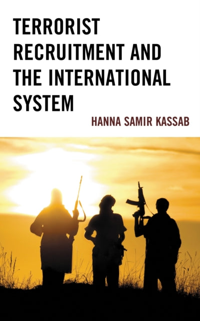 Book cover of: Terrorist Recruitment and the International System. By: Hanna Samir Kassab