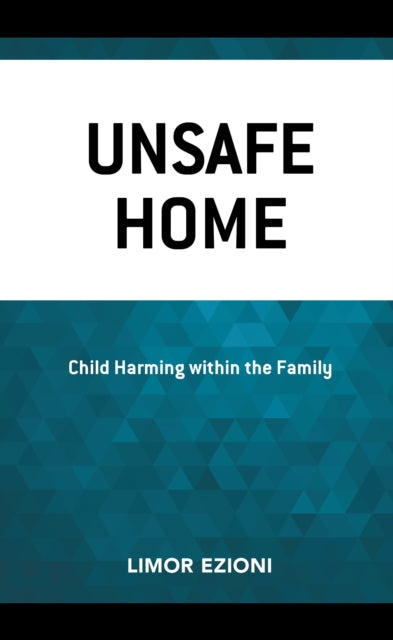 Book cover of: Unsafe Home. By: Limor Ezioni