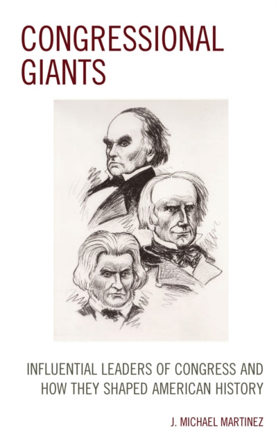 Book cover of: Congressional Giants. By: J. Michael Martinez