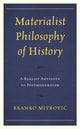 Book cover of: Materialist Philosophy of History. By: Branko Mitrović