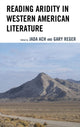 Book cover of: Reading Aridity in Western American Literature. By: Jada Ach