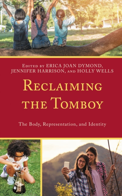 Book cover of: Reclaiming the Tomboy. By: Erica Joan Dymond