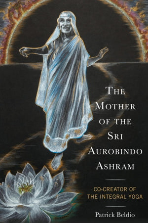 The Mother of the Sri Aurobindo Ashram