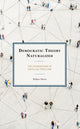 Book cover of: Democratic Theory Naturalized. By: Walter Horn