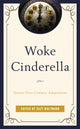 Book cover of: Woke Cinderella. By: Suzy Woltmann