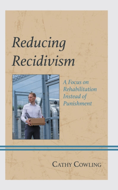 Book cover of: Reducing Recidivism. By: Cathy Cowling