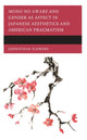 Book cover of: Mono no Aware and Gender as Affect in Japanese Aesthetics and American Pragmatism. By: Johnathan Flowers