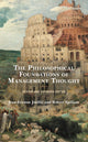 Book cover of: Philosophical Foundations of Management Thought. By: Jean-Etienne Joullié