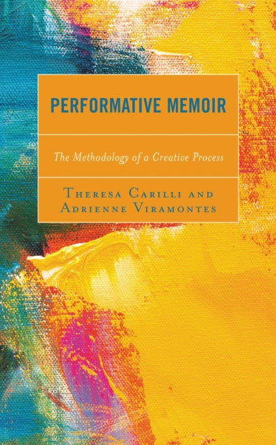 Book cover of: Performative Memoir. By: Theresa Carilli