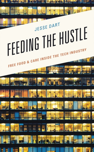 Book cover of: Feeding the Hustle. By: Jesse Dart