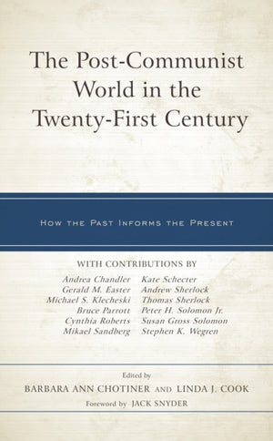 The Post-Communist World in the Twenty-First Century