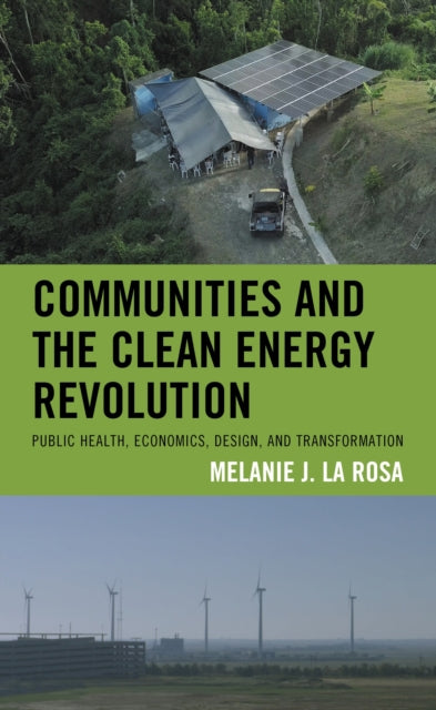 Book cover of: Communities and the Clean Energy Revolution. By: Melanie J. La Rosa