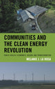 Book cover of: Communities and the Clean Energy Revolution. By: Melanie J. La Rosa