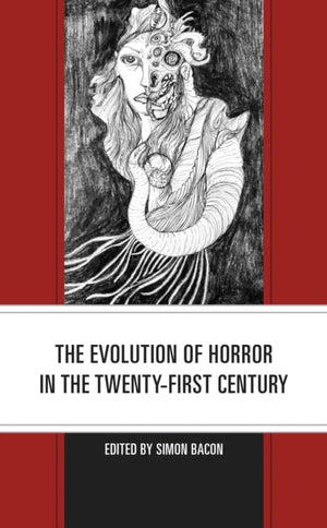 The Evolution of Horror in the Twenty-First Century