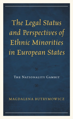 The Legal Status and Perspectives of Ethnic Minorities in European States