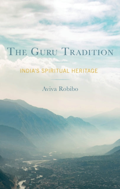 Book cover of: Guru Tradition. By: Aviva Robibo